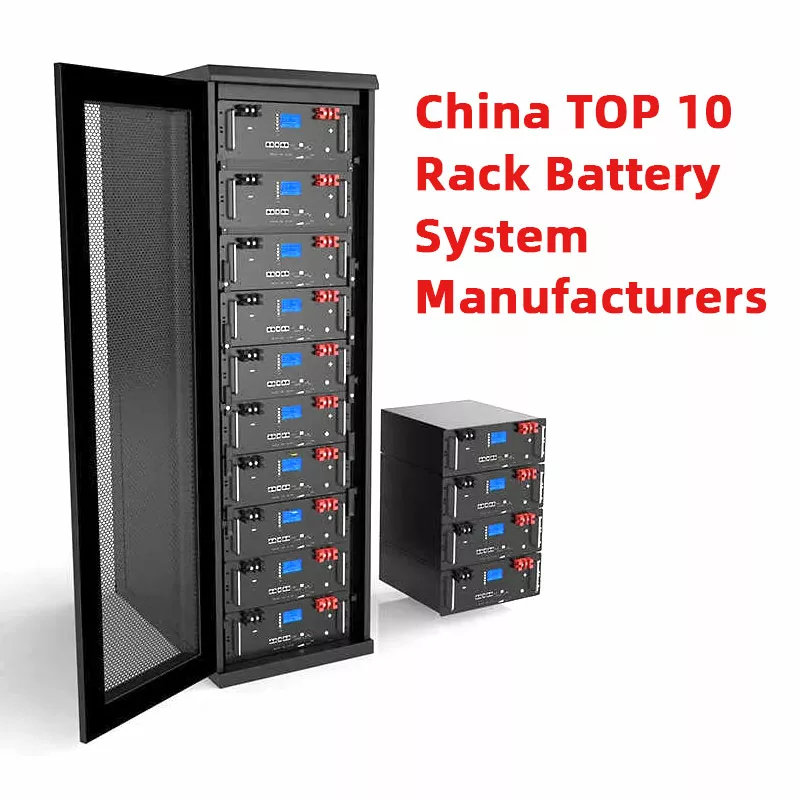 Rack Battery System China Wholesale: Unveiling Top 10 Manufacturers in 2023