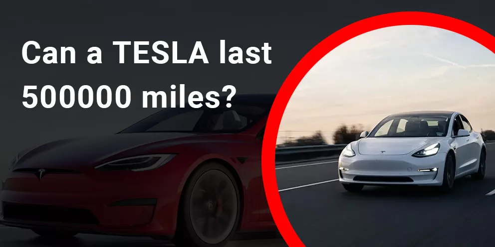 Can a Tesla last 500000 miles?